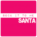 sock it to me santa